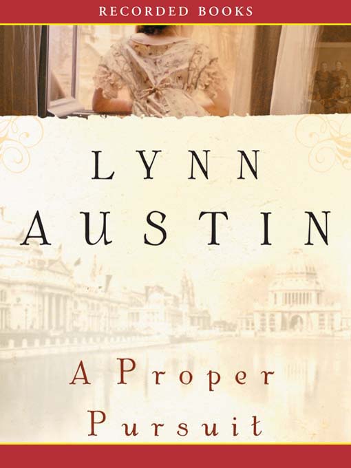Title details for A Proper Pursuit by Lynn Austin - Wait list